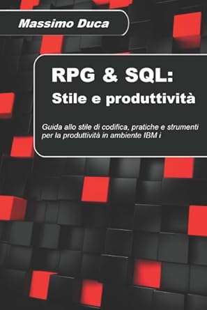 rpg and sql stile e produttivita guida allo stile di codifica pratiche e strumenti per la produttivita su
