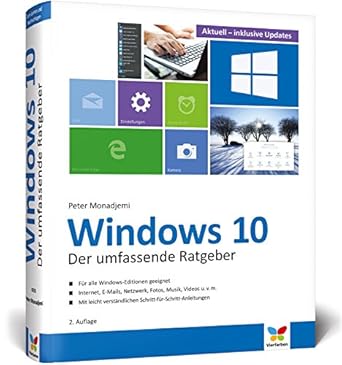 windows 10 der umfassende ratgeber aktuell inklusive aller updates fur einsteiger und umsteiger komplett in