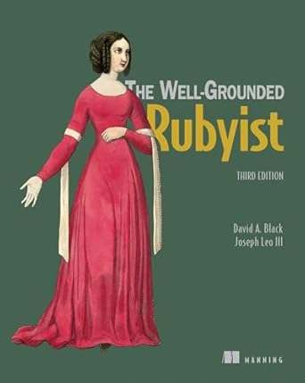 the well grounded rubyist 1st edition david a black ,joseph leo iii 1617295213, 978-1617295218