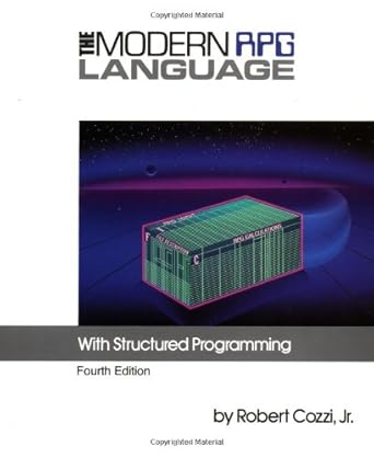 modern rpg language with structured programming 1st edition robert cozzi 0962182508, 978-0962182501
