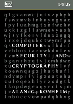 computer security and cryptography 1st edition alan g konheim 0471947830, 978-0471947837