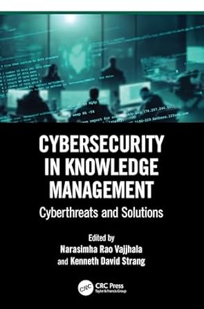 cybersecurity in knowledge management 1st edition narasimha rao vajjhala ,kenneth david strang 1032802316,