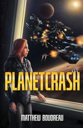 planetcrash 1st edition matthew boudreau 1839190183, 978-1839190186