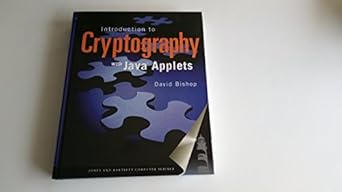 introduction to cryptography with java applets 1st edition david bishop 0763722073, 978-0763722074