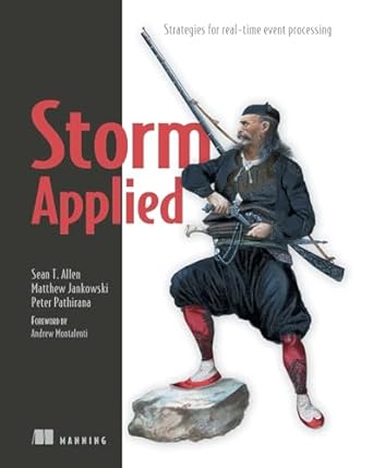 storm applied strategies for real time event processing 1st edition sean t allen ,matthew jankowski ,peter