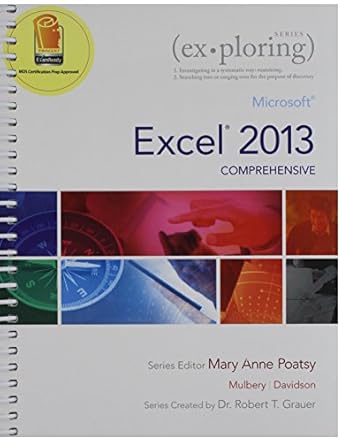 exploring microsoft excel 2013 comprehensive exploring microsoft access 2013 introductory mylab it with