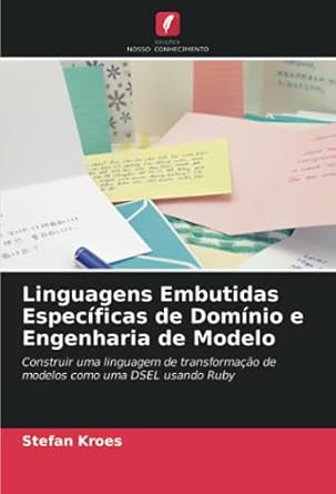 linguagens embutidas especificas de dominio e engenharia de modelo construir uma linguagem de transformacao