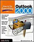 how to do everything with outlook 2000 1st edition julia kelly 0072124318, 978-0072124316