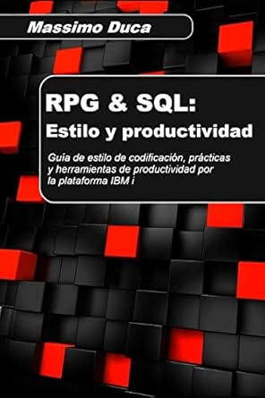 rpg and sql estilo y productividad guia de estilo de codificacion practicas y herramientas de productividad
