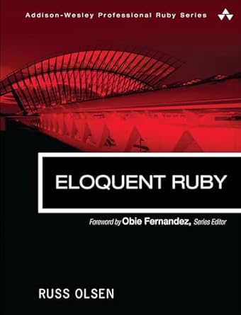 eloquent ruby 1st edition russ olsen 0321584104, 978-0321584106