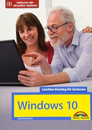 windows 10 leichter einstieg fur senioren inklusive der aktuellen updates 1st edition gunter born 3959821220,