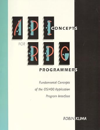 api concepts for rpg programmers fundamental concepts of the os/400 application interface 1st edition robin