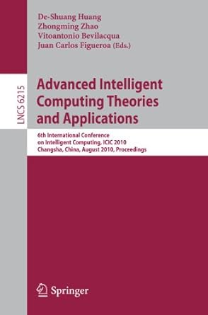 advanced intelligent computing theories and applications 6th international conference on intelligent