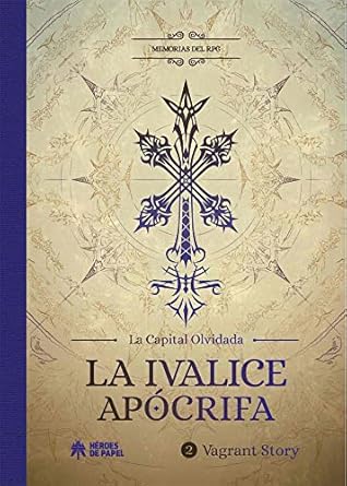 la ivalice apocrifa memorias del rpg vagrant story 1st edition la capital olvidada 8417649956, 978-8417649951