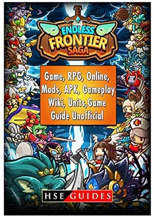 endless frontier saga game rpg online mods apk gameplay wiki units game guide unofficial 1st edition hse