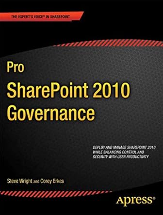 pro sharepoint 2010 governance 1st edition steve wright ,corey erkes 1430240776, 978-1430240778