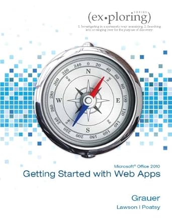 exploring microsoft office 2010 getting started with web apps 1st edition robert t grauer ,mary anne poatsy