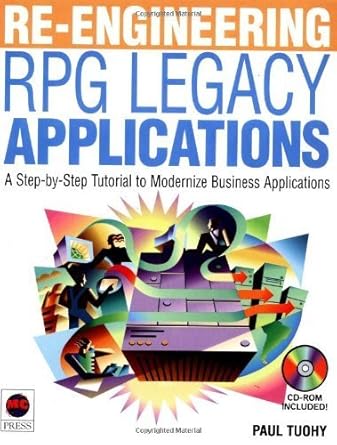 re engineering rpg legacy applications 1st edition paul tuohy 1583470069, 978-1583470060