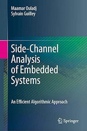 side channel analysis of embedded systems an efficient algorithmic approach 1st edition maamar ouladj