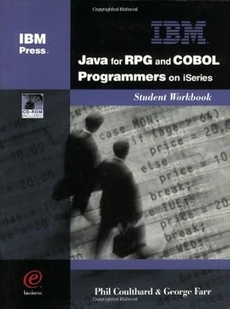 java for rpg and cobol programmers on iseries student workbook 1st edition phil coulthard ,george farr