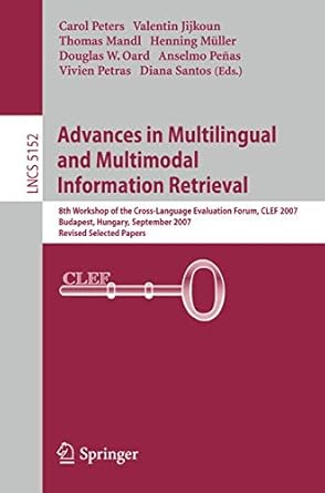 advances in multilingual and multimodal information retrieval 8th workshop of the cross language evaluation