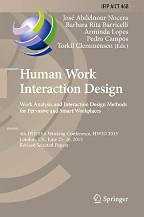 human work interaction design analysis and interaction design methods for pervasive and smart workplaces 4th