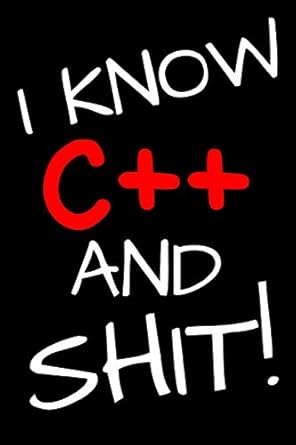 i know c++ and shit blank lined notebook 1st edition regis notebook 1092613978, 978-1092613972