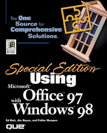 using office 97 with windows 98 1st edition ed bott ,ron person ,jim boyce ,faithe wempen 0789716615,