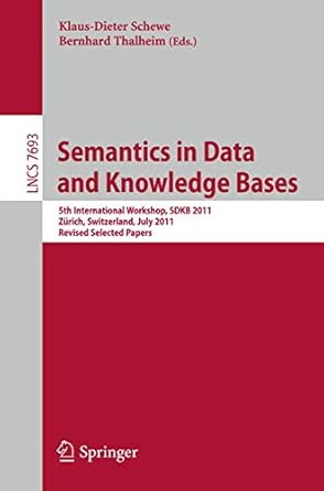 semantics in data and knowledge bases 5th international workshop sdkb 2011 zurich switzerland july 3 2011