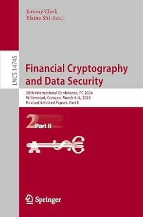 financial cryptography and data security 28th international conference fc 2024 willemstad curacao march 4 8