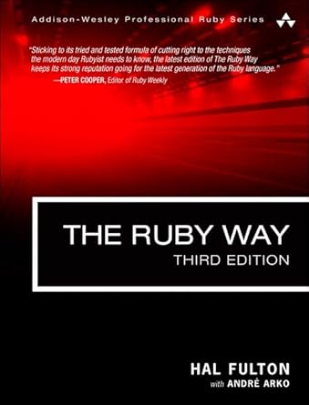 ruby way the solutions and techniques in ruby programming 1st edition hal fulton ,andre arko 0321714636,
