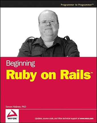 beginning ruby on rails 1st edition steve holzner 0470069155, 978-0470069158