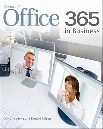 office 365 in business 1st edition david kroenke ,donald nilson 1118105044, 978-1118105047