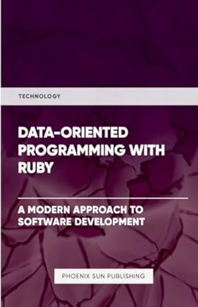 data orientated programming with ruby 1st edition ps publishing 1446608204, 978-1446608203