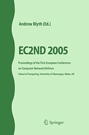 ec2nd 2005 proceedings of the first european conference on computer network defence 1st edition andrew blyth