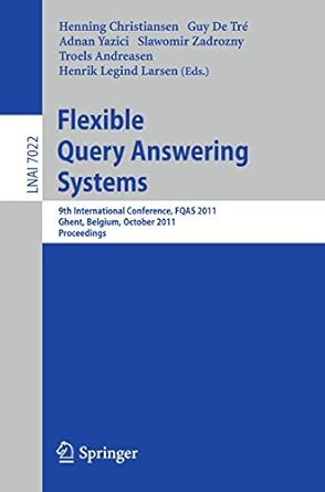 flexible query answering systems 9th international conference fqas 2011 ghent belgium october 26 28 2011