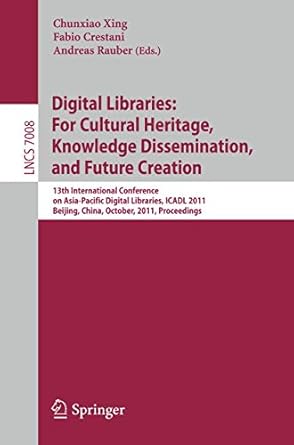 digital libraries for cultural heritage knowledge dissemination and future creation 13th international