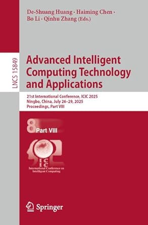 advanced intelligent computing technology and applications 21st international conference icic 2025 ningbo