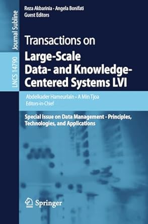 transactions on large scale data and knowledge centered systems lvi special issue on data management