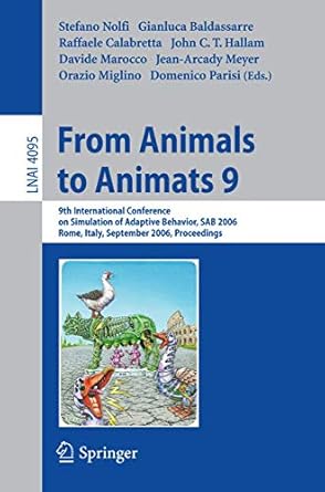 from animals to animats 9 9th international conference on simulation of adaptive behavior sab 2006 rome italy