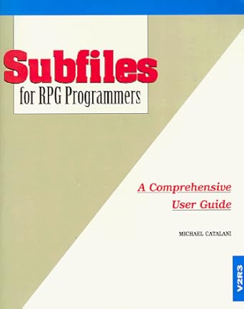 subfiles for rpg programmers a comprehensive user guide 1st edition michael catalani 1883884187,