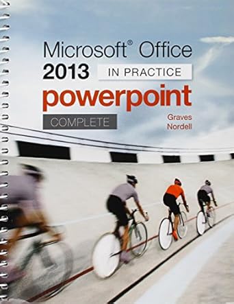 microsoft powerpoint 2013 in practice with simnet access card 1st edition randy nordell ,pat graves