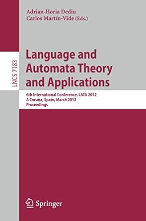 language and automata theory and applications 6th international conference lata 2012 a coruna spain march 5 9