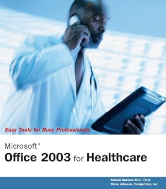 microsoft office 2003 for healthcare 1st edition ahmad hashem m d 0789732114, 978-0789732118