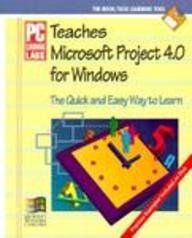 pc learning labs teaches microsoft project 4 0 for windows logical operations/book and disk 1st edition adam