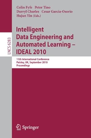 intelligent data engineering and automated learning ideal 2010 11th international conference paisley uk