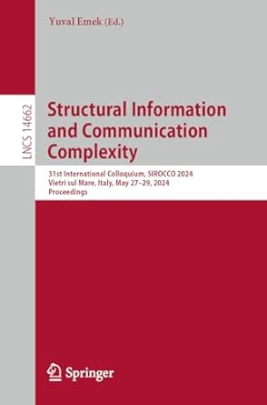 structural information and communication complexity 31st international colloquium sirocco 2024 vietri sul