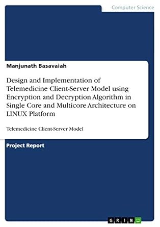 design and implementation of telemedicine client server model using encryption and decryption algorithm in