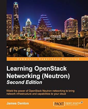 learning openstack networking 1st edition james denton 1785287729, 978-1785287725