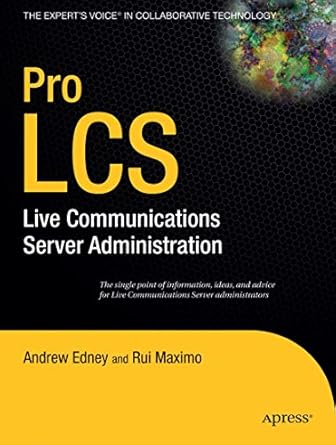 pro lcs live communications server administration 1st edition andrew edney ,rui maximo 1590598369,